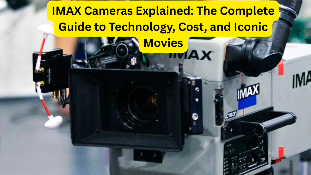 IMAX Cameras Explained The Complete Guide to Technology, Cost, and Iconic Movies
